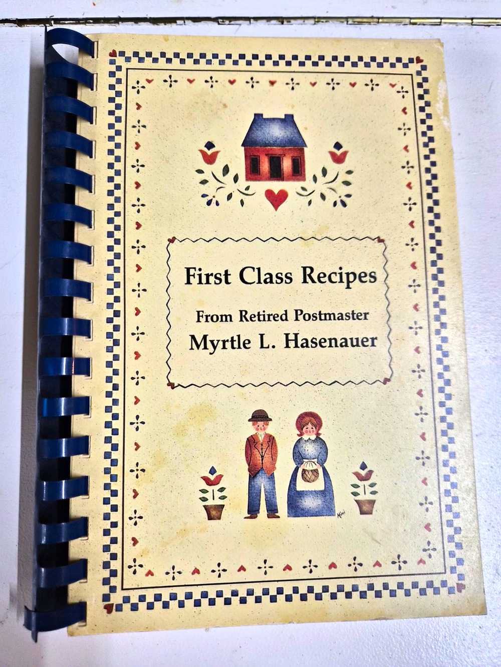 First Class Recipes Myrtle L. Hasenauer 1993 Spiral Bound Vintage Cookbook